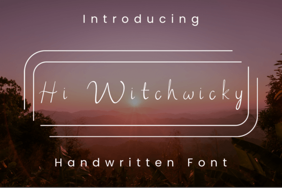 Hi Witchwicky: A Warm, Handwritten Script Font for Makers