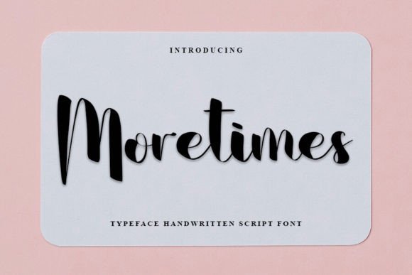 Moretimes: A Handwritten Font That Makes Your Brand Feel Thoughtful